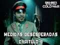 CALL OF DUTY BLACK OPS COLD WAR - MEDIDAS DESESPERADAS  PARTE FINAL! TEVE MUITO TIRO!  CAPÍTULO#8