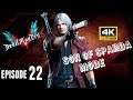 Devil May Cry 5 4K Episode 22 Son of Sparda Mode