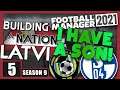 FM21: Building A Nation LATVIA | Season 9 Episode 5 | Football Manager 21