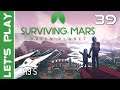 [FR] Surviving Mars : Green Planet - Terraformation de Mars ! - Épisode 39