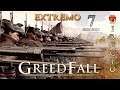 GreedFall ⚔️ #7 EXTREMO Un Pícaro con aires de mago DIRECTO walkthrough Español