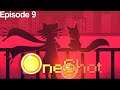 OneShot - Episode 9 Finale: Home (Solstice Ending) [Let's Play]