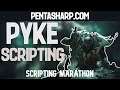 Pyke Scripting Marathon #9 [PentaSharp]