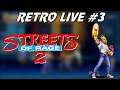 Retro Live #3 - Streets Of Rage 2, de Mega Drive (nível hardest)