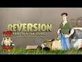 Reversion: Chapter 1 → ГЛАВА 1: ПОБЕГ. ПОЛНОЕ ПРОХОЖДЕНИЕ