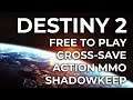 The FUTURE of Destiny 2, Free To Play, Cross Save, Action MMO, Shadowkeep Moon Expansion