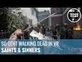 The Walking Dead - Saints & Sinners im Test: So geht Survival in VR! (VR, German)