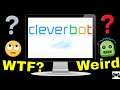 Clever Bot Is Confusing And Annoying - SquishyMain
