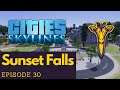Mountain Observatory + University Expansion! | Sunset Falls Ep. 30 | Cities: Skylines [MODDED]