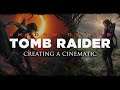 Shadow of the Tomb Raider Development: Creating a Cinematic