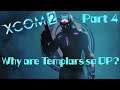Why Are Templars so OP?? | XCOM 2 Stream Part 4