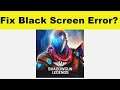 How to Fix Shadowgun Legends App Black Screen Error Problem in Android & Ios | 100% Solution
