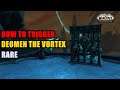 How to trigger Deomen the Vortex WoW Rare
