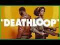 Learning more about the DEATHLOOP - Deathloop - Part 3