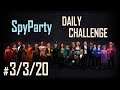 Let's Play the SpyParty Daily Challenge: Psyched