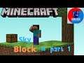 Minecraft sky block part #1 new series prom tech