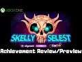 Skelly Selest (Xbox One) Achievement Review/Preview
