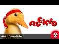 Alexio - Launch Trailer