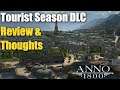 Anno 1800 Tourist Season DLC Review & Thoughts!