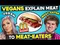 Can Vegans Explain Meat Dishes To Meat-Eaters?