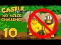 Castle Story Invasion on Exile - Part 10 - NO MELEE CHALLENGE
