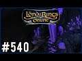 Collapsing The Tunnel | LOTRO Episode 540 | The Lord Of The Rings Online