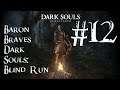 Dark Souls Remastered Playthrough (Blind) Part 12 - "I'm Losing my Mind..."