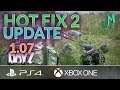 DayZ 1.07 🎒 HOT FIX 2 UPDATE 🎮 PS4 XBOX