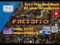 Factorio Mod Mash P2 #12 - #14 - kompletter Stream - Twitch uncut  💻 Let's Play 😍 Gameplay 💻 deutsch