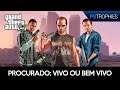 Grand Theft Auto V (GTA V) - Procurado: Vivo ou Bem Vivo - Guia de Troféu 🏆 / Conquista