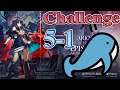 How Whales Clear? 5-1 Challenge [Arknights]