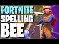 i hosted a fortnite spelling bee...