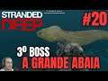 Stranded Deep #20 - A Grande Abaia | Gameplay PT BR