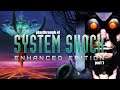 System Shock Enhanced Edition (PC) playthrough part 1
