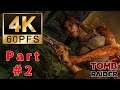 Tomb Raider Gameplay Walkthrough Part 2 (4K 60FPS) | theBlitzGame