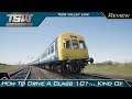 Train Sim World - Tees Valley Line | How to kind of drive a Class 101 | Part 2