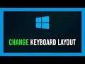 Windows 10: Change keyboard layout