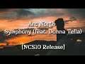 Arc North - Symphony (feat. Donna Tella) [NCS10 Release]