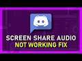 Discord - Screen Share Audio Not Working Fix