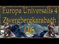 Europa Universalis IV Zwergbergkarabach 06 (Deutsch / Let's Play)