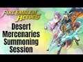 Fire Emblem Heroes: Desert Mercenaries Summoning Session