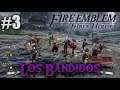 Fire Emblem: Three Houses - Parte 3 - Batalla contra los bandidos