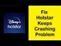 How To Fix Hotstar Keeps Crashing Problem Android & Ios - Fix Hotstar Not Open Problem Android & Ios