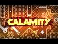 Calamity (Extreme Demon) by Awedsy [Geometry Dash]