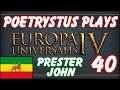 EU4 - Prester John - Mega-Episode 40 [Twitch Vod]