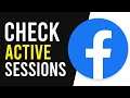 How To Check Where Your Facebook Account is Logged in (Check Active Sessions)