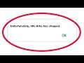 How To Fix Unfortunately Idle Arks Has Stopped Error in Android & Ios Mobile Phone