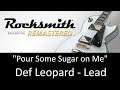 "Pour Some Sugar On Me" - Def Leopard - Lead