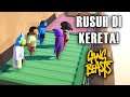 RUSUH BANGET DIATAS KERETA NIH! - Gang Beasts Indonesia