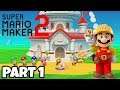 Super Mario Maker 2 Story Mode Part 1 - NO! Don't Press That Button!!!